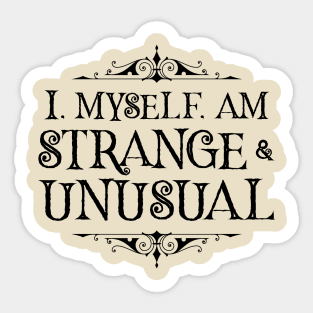 Strange and Unusual (Light) Sticker